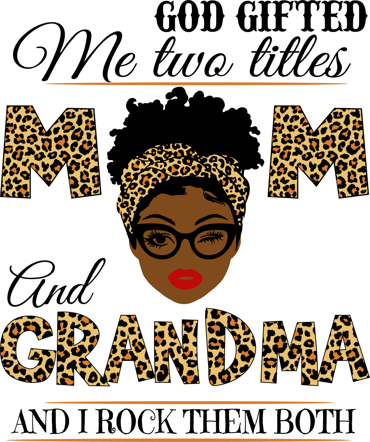 MOM and GRANDMA