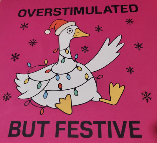 Overstimulated but Festive