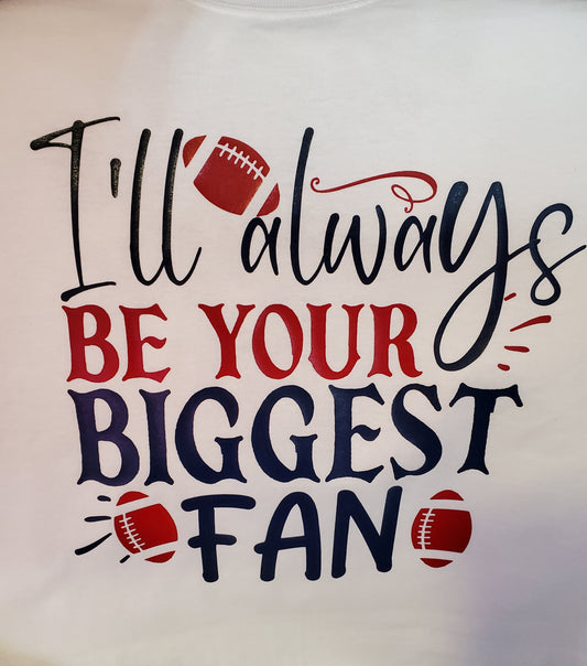 Your biggest Fan-Football